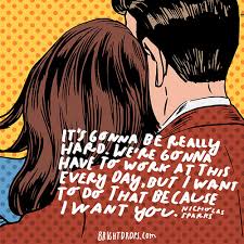 The back of a woman leaning her head on a man's shoulders with the caption: "It's gonna be really hard. We're gonna have to work at this every day. But I want to do that because I want you." - Nicholas Sparks