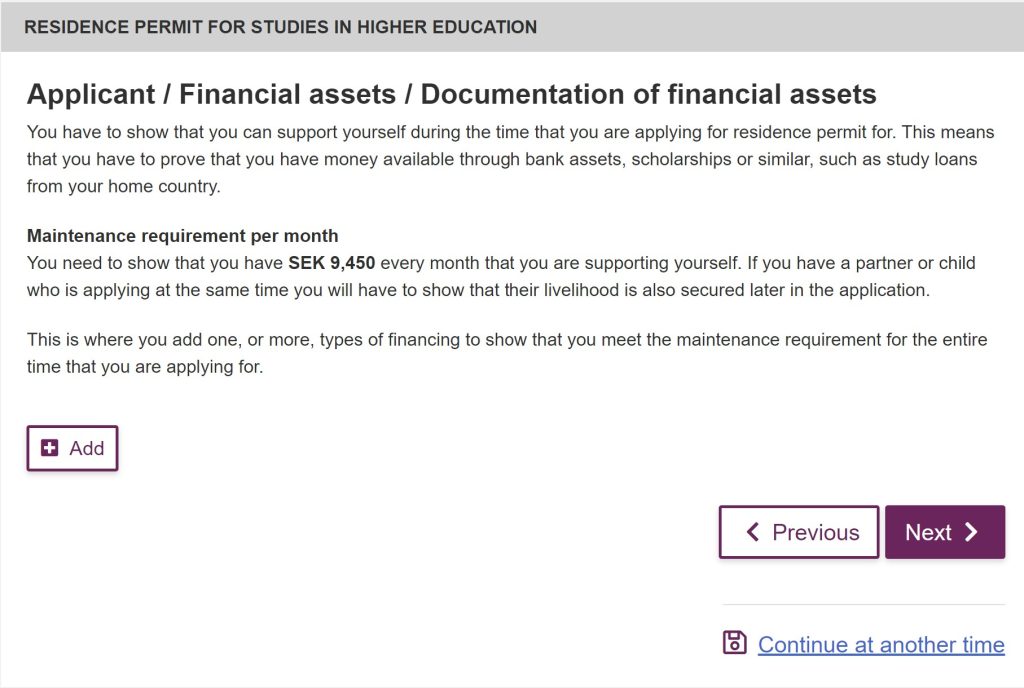 The picture shows the section in the application asking about the documentation of your financial assets. The migration agency expects you to prove that you can maintain yourself while living and studying in Sweden.